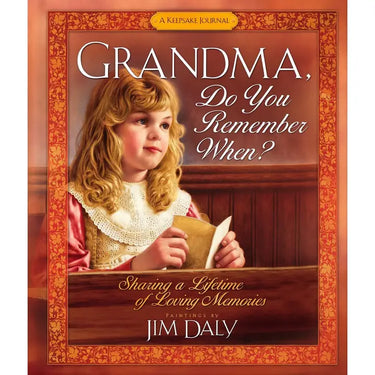 GRANDMA DO YOU REMEMBER WHEN